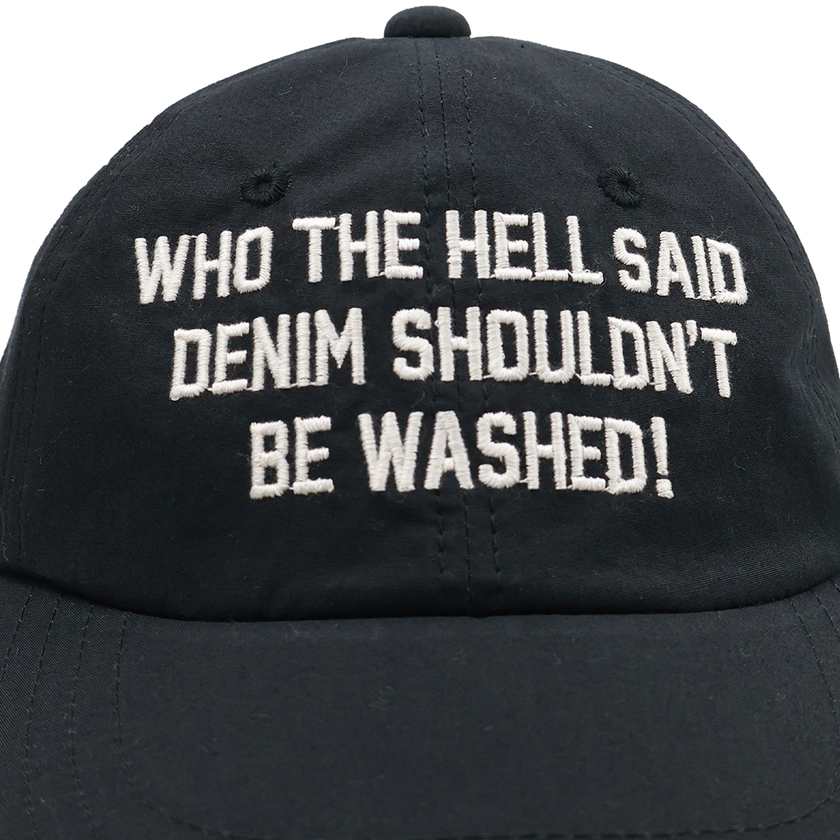 【2026SS】6261 WHO THE HELL SAID DENIM SHULDN’T BE WASHED ! Cap